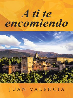 cover image of A ti te encomiendo